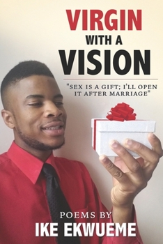 Paperback Virgin With A Vision: Sex is a gift; I'll open it after marriage. Book