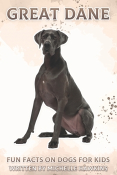 Paperback Great Dane: Fun Facts on Dogs for Kids #23 Book
