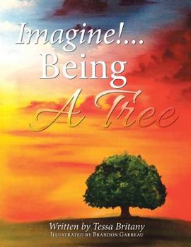 Paperback Imagine!...Being a Tree Book