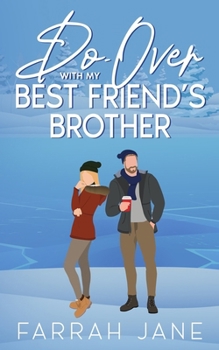 Do-Over with My Best Friend's Brother - Book #1 of the Eveleth