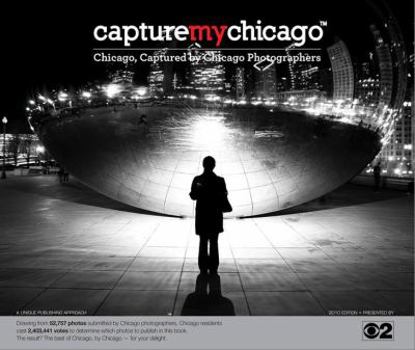 Hardcover Capture My Chicago 2010 Book