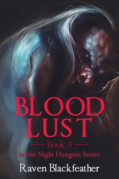 Paperback Blood Lust: Book 3 Book
