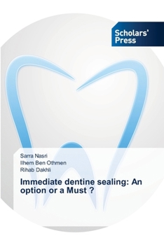 Paperback Immediate dentine sealing: An option or a Must ? Book