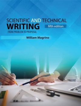 Paperback Scientific and Technical Writing: From Problem to Proposal Book