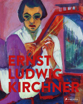 Hardcover Ernst Ludwig Kirchner: Imaginary Travels Book