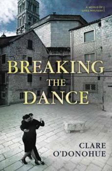 Breaking the Dance - Book #2 of the A World of Spies Mystery 