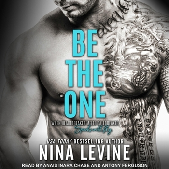 Be The One (Crave, #2) - Book #2 of the Crave