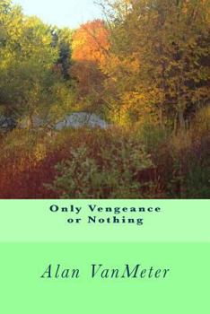 Paperback Only Vengeance or Nothing Book