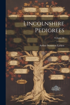 Paperback Lincolnshire Pedigrees; Volume 50 Book