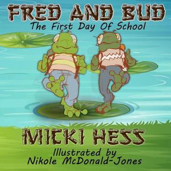 Paperback Fred and Bud, the First Day of School: An Illustrated Children's Book