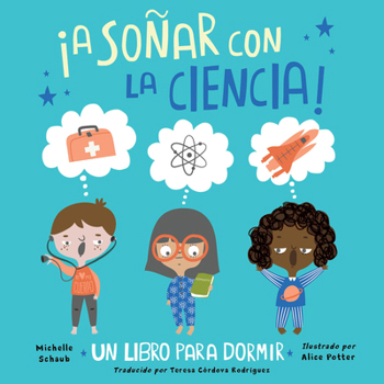 Hardcover ¡A Soñar Con La Ciencia! Book