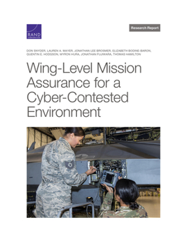 Paperback Wing-Level Mission Assurance for a Cyber-Contested Environment Book