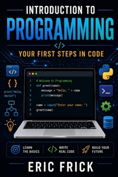 Paperback Introduction to Programming: Your First Steps in Code Book