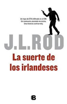La Suerte de Los Irlandeses - Book #1 of the Pat MacMillan