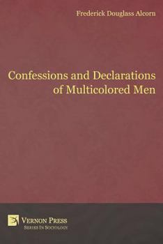 Paperback Confessions and Declarations of Multicolored Men Book