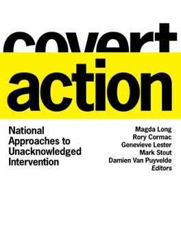 Paperback Covert Action: National Approaches to Unacknowledged Intervention Book