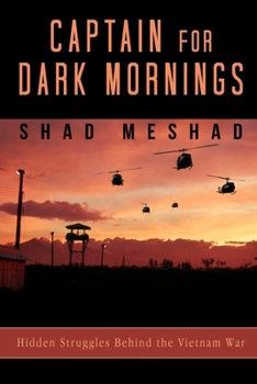 Paperback Captain for Dark Mornings: Hidden Struggles Behind the Vietnam War Book