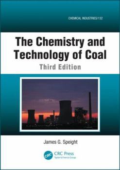 Hardcover The Chemistry and Technology of Coal Book