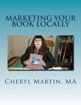 Paperback Marketing Your Book Locally Book