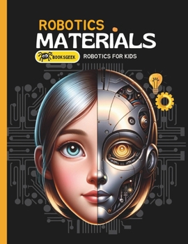 Paperback Understanding of Robotic Materials: book about robotics for kids Book