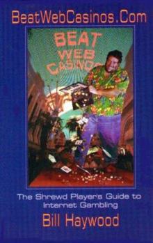 Paperback Beatwebcasinos.Com: A Shrewd Player's Guide to Internet Gambling Book