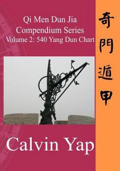 Paperback Qi Men Dun Jia Compendium Series Volume 2 - 540 Yang Dun Chart Book