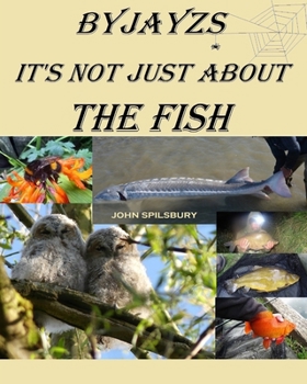 Paperback It's Not Just About the Fish Book