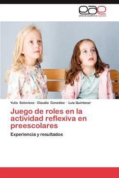 Paperback Juego de Roles En La Actividad Reflexiva En Preescolares [Spanish] Book