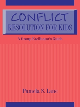 Paperback Conflict Resolution For Kids: A Group Facilitator's Guide Book