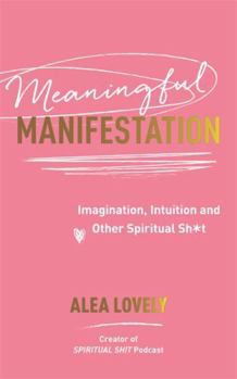 Paperback Hay House UK Meaningful Manifestation. Book