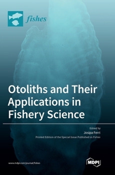 Hardcover Otoliths and Their Applications in Fishery Science Book