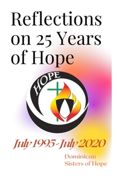 Paperback Reflections on 25 Years of Hope Book
