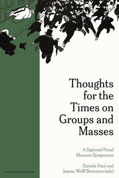 Paperback Thoughts for the Times on Groups and Masses: A Sigmund Freud Museum Symposium Book