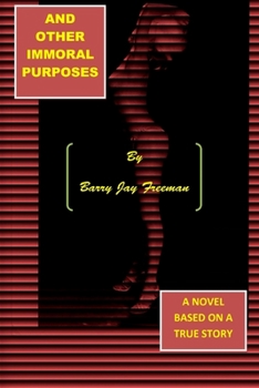 Paperback And Other Immoral Purposes Book