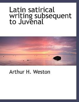 Hardcover Latin Satirical Writing Subsequent to Juvenal Book