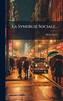 Hardcover La Synergie Sociale... [French] Book