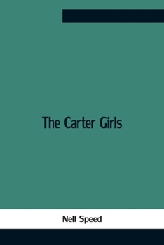 The Carter Girls - Book #1 of the Carter Girls