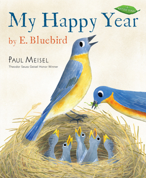 My Happy Year by E.Bluebird - Book #2 of the A Nature Diary Series