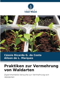 Paperback Praktiken zur Vermehrung von Waldarten [German] Book