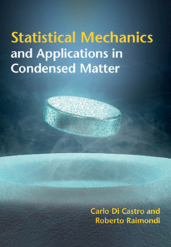 Hardcover Statistical Mechanics and Applications in Condensed Matter Book