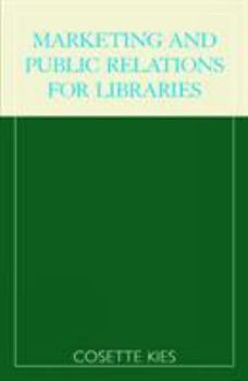 Paperback Marketing and Public Relations for Libraries Book