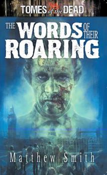 Paperback Tomes of the Dead: Words of Their Roaring Book