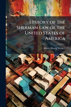 Paperback History of the Sherman Law of the United States of America Book