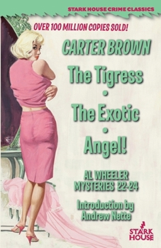 Paperback The Tigress / The Exotic / Angel! Book