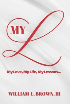 Paperback My L: My Love, My Life, My Lessons Book