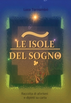 Paperback Le isole del sogno [Italian] Book