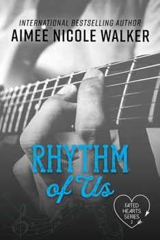 Rhythm of Us - Book #2 of the Fated Hearts