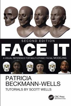 Paperback Face It: A Visual Reference for Multi-Ethnic Facial Modeling Book