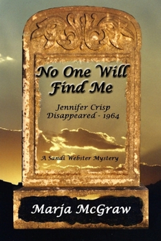 Paperback No One Will Find Me: A Sandi Webster Mystery Book