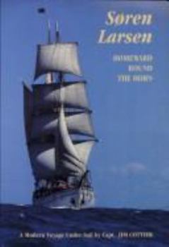 Soren Larsen Homeward Round the Horn